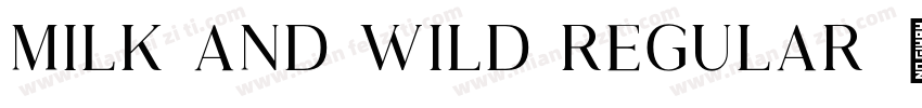Milk and Wild Regular字体转换
